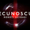 Necunoscut: Roboți ucigași Netflix
